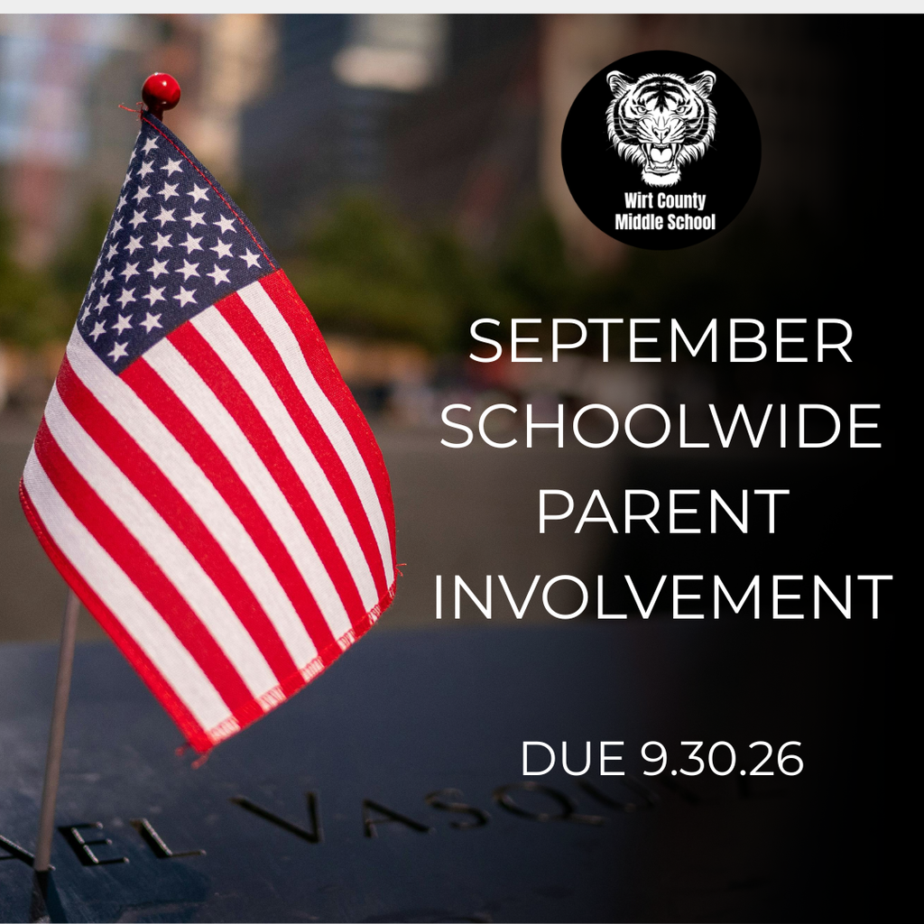 American flag with dark background and text overlaying: WCMS SEPTEMBER SCHOOLWIDE PARENT INVOLVEMENT DUE 9.11.26
