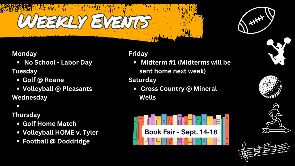 A weekly events schedule graphic on a black background with decorative sports and activity icons. The schedule is: Monday: No School - Labor Day. Tuesday: Golf @ Roane, Volleyball @ Pleasants. Wednesday: (No events listed). Thursday: Golf Home Match, Volleyball HOME v. Tyler, Football @ Doddridge. Friday: Midterm #1 (Midterms will be sent home next week). Saturday: Cross Country @ Mineral Wells. The graphic also includes a promotional banner for a Book Fair happening Sept. 14-18.