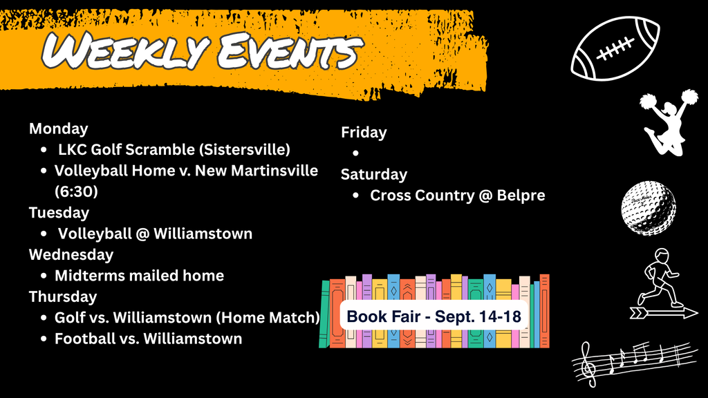 Weekly Events graphic for Wirt County Middle School (Sept. 14-18). Monday: LKC Golf Scramble (Sistersville); Volleyball Home vs. New Martinsville (6:30) Tuesday: Volleyball @ Williamstown Wednesday: Midterms mailed home Thursday: Golf vs. Williamstown (Home Match); Football vs. Williamstown Friday: No events listed Saturday: Cross Country @ Belpre Book Fair: Sept. 14–18