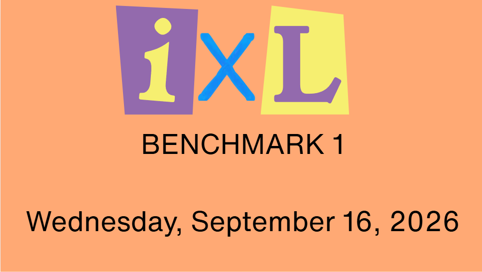 IXL Benchmark 1 on Wednesday, September 16, 2026