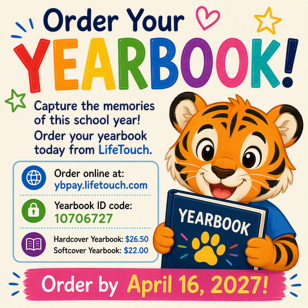 Colorful yearbook ordering graphic for Wirt County Primary Center featuring a smiling cartoon tiger cub holding a blue yearbook with a paw print on the cover. Large rainbow-colored text reads “Order Your Yearbook!” The graphic includes ordering information: order online at ybpay.lifetouch.com, Yearbook ID code 10706727, hardcover yearbook price $26.50, softcover yearbook price $22.00, and an order deadline of April 16, 2027. The design includes bright elementary school-themed colors, stars, and heart illustrations.