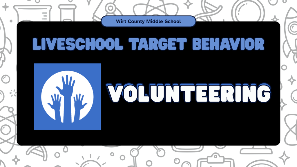 Wirt County Middle School graphic titled "LiveSchool Target Behavior" featuring an icon of hands raised inside a blue square next to the word "VOLUNTEERING".