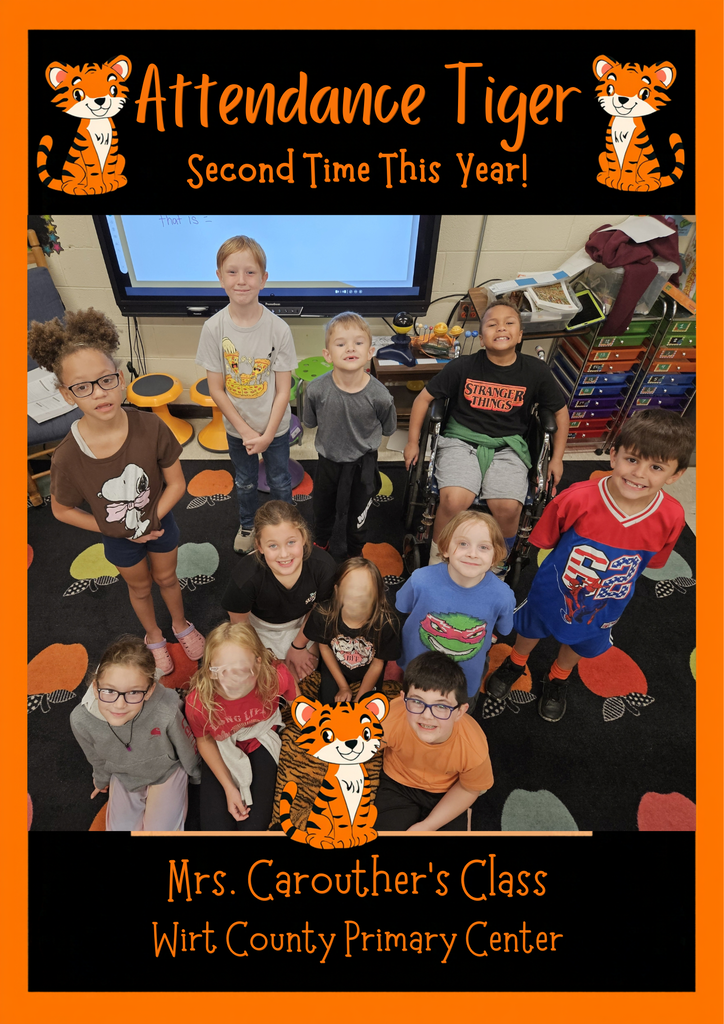A celebratory black-and-orange school graphic featuring a group photo of students from Mrs. Carouther’s Class, with tiger-themed decorations and text recognizing the class for earning the Attendance Tiger for the second time this school year at Wirt County Primary Center.