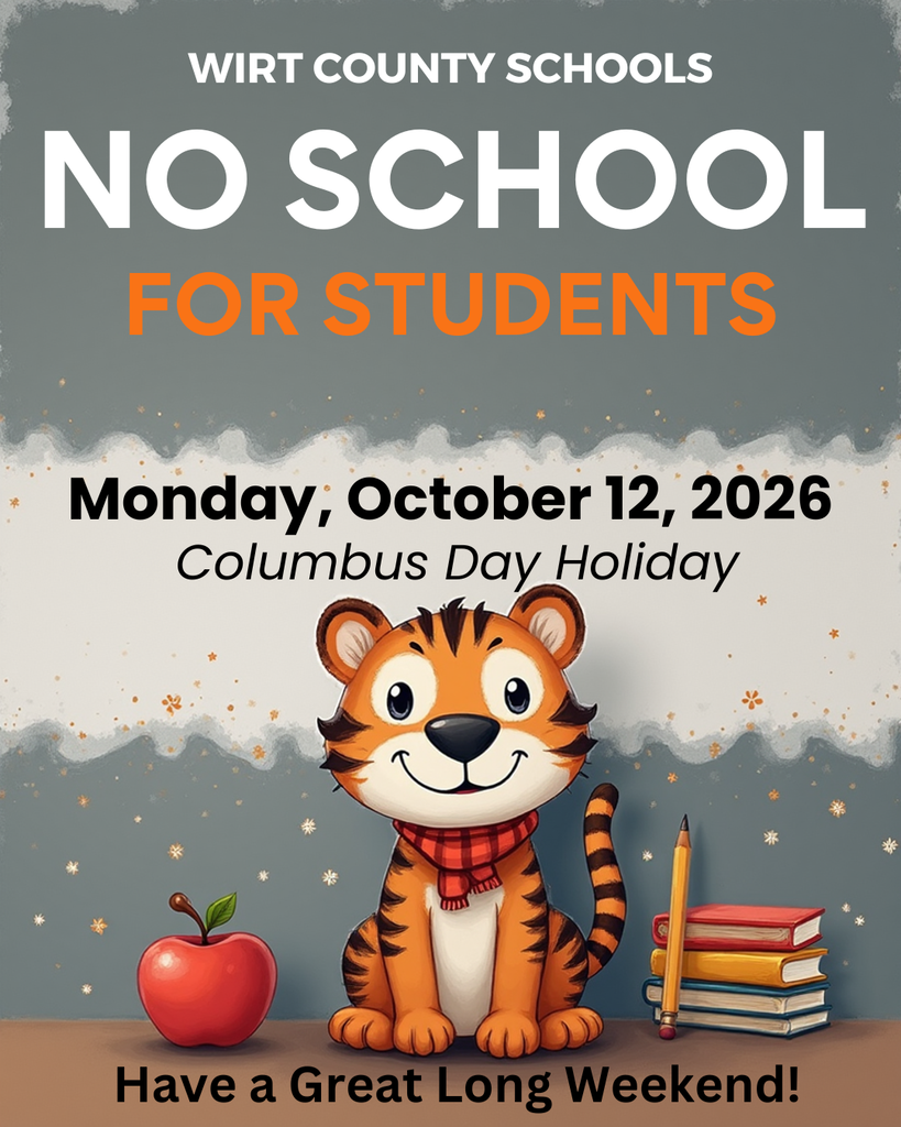 Orange-and-black elementary school reminder graphic for Wirt County Schools featuring a friendly tiger cub mascot surrounded by books and school-themed illustrations. Large text states, “No School for Students” and “Monday, October 12, 2026.” Additional text identifies the closure as the Columbus Day holiday.