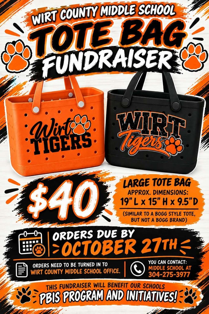 Wirt County Middle School Tote Bag Fundraiser flyer featuring orange and black waterproof tote bags with tiger paw prints for $40 each. Orders due by October 27th.   