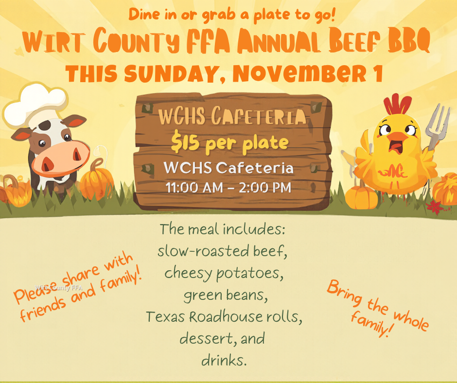 Cheerful illustrated flyer for the Wirt County FFA Annual Beef BBQ. Cartoon farm animals, including cows wearing chef hats, appear near a barn and a wooden sign. The event is Sunday, November 1, from 11:00 a.m. to 2:00 p.m. in the WCHS Cafeteria. Plates cost $15 and include slow-roasted locally grown and processed beef, cheesy potatoes, green beans, Texas Roadhouse rolls, dessert, and a drink. Guests may dine in or take a plate to go. 