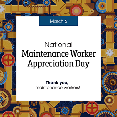 National Maintenance Worker Appreciation Day
