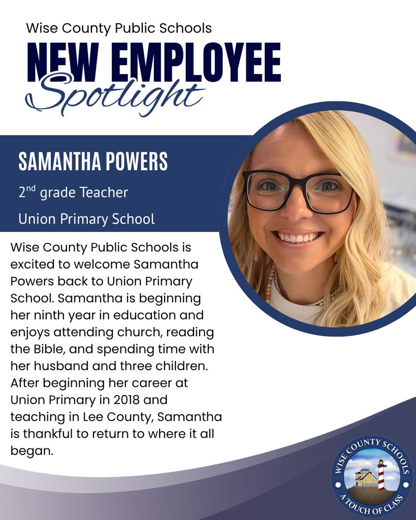 Samantha Powers, 2nd grade teacher at Union Primary School, returns for her ninth year. She enjoys reading the Bible, church, and family.