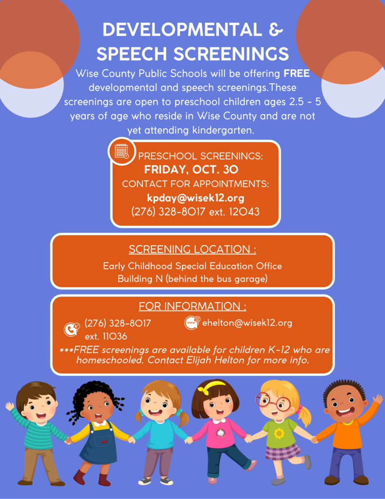 Poster advertising developmental and speech screenings by Wise County Public Schools. It is open to preschool children ages 2.5 to 5 years.