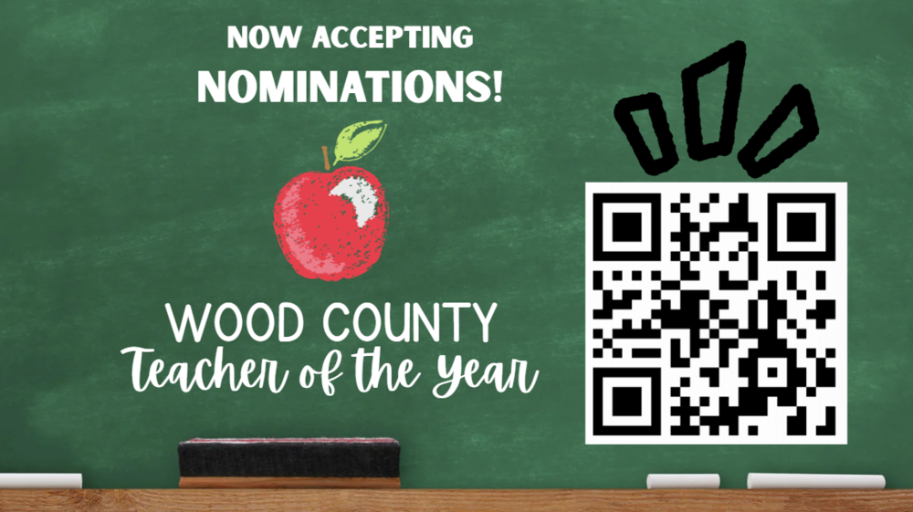 Wood County Teacher of the Year on a digital green chalkboard -- image includes a QR code pointing to the nomination form