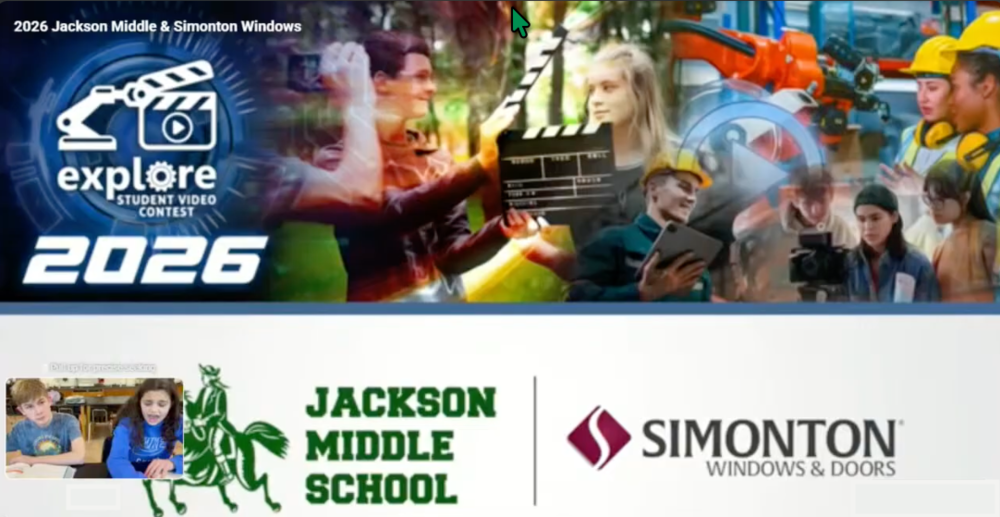 still frame of a video where students won a state video contest. The still frame contains the name of the contest: "Explore: Student Video Contest." the Jackson Middle school logo appears as do some stock images of students in manufacturing facilities
