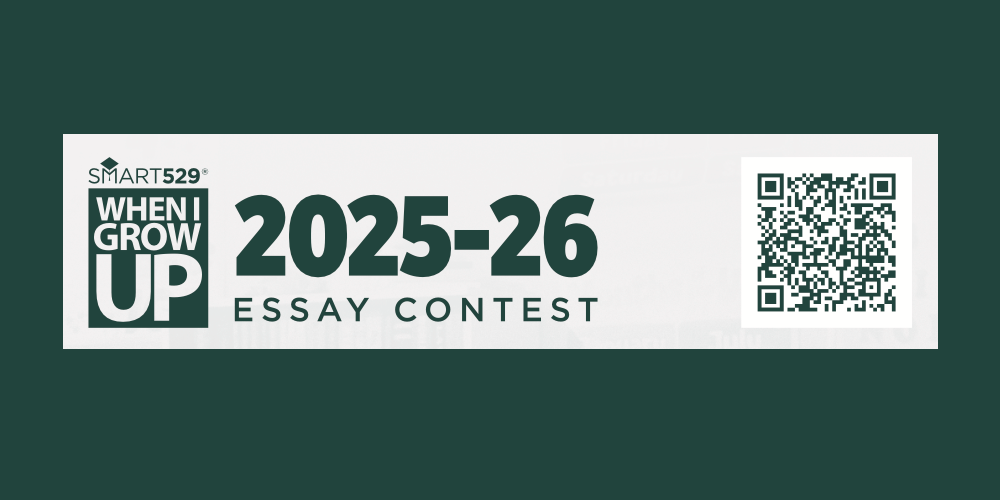 SMART529 When I Grow Up 2025-2026 Essay Contest banner with a QR code leading to entry webpage