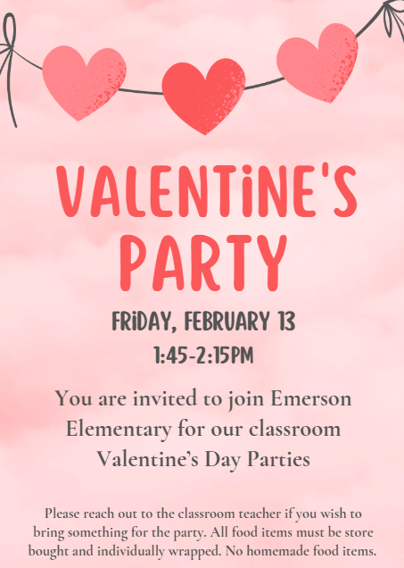 Valentine's Day parties- Friday, February 13- 1:45-2:15