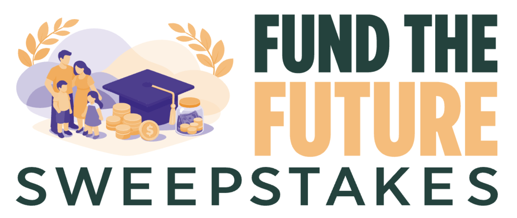 image has the words "fund the future sweepstakes" and an image of a cartoon family with references to saving for college