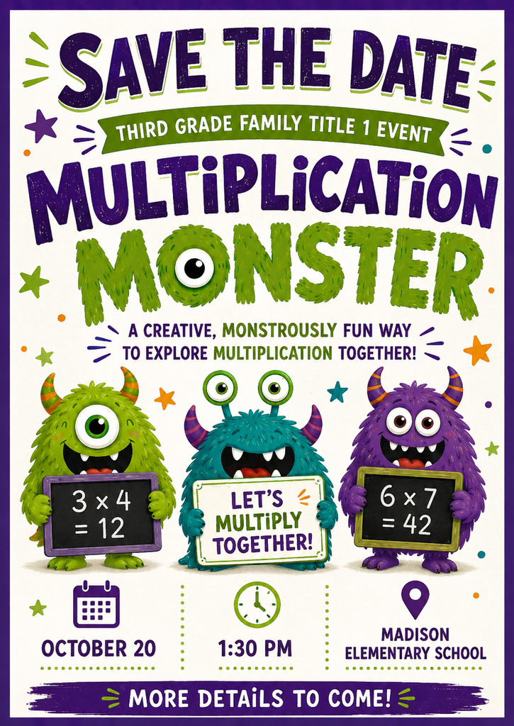 Save The Date - Third Grade Family Title 1 Event - 1:30 @ Madison Elementary School