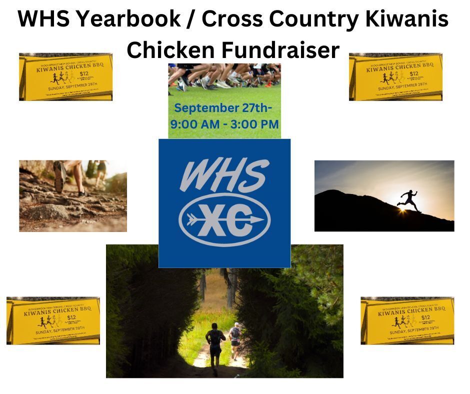 WHS Yearbook/Cross Country Kiwanis Chicken Fundraiser