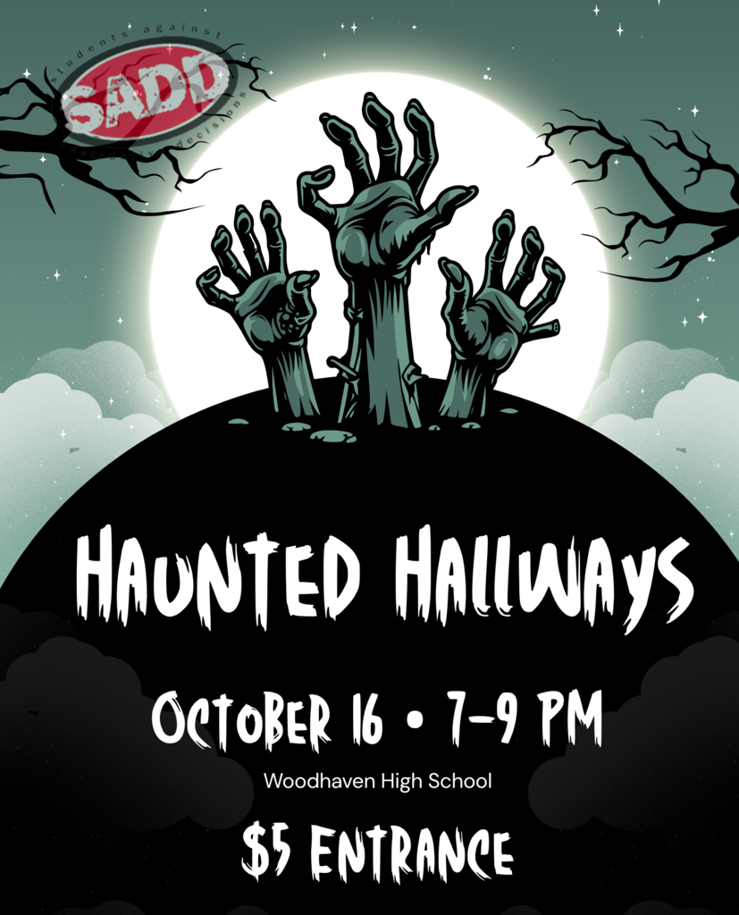 haunted hallways october 16th, 7-9 pm. Woodhaven High School. $5