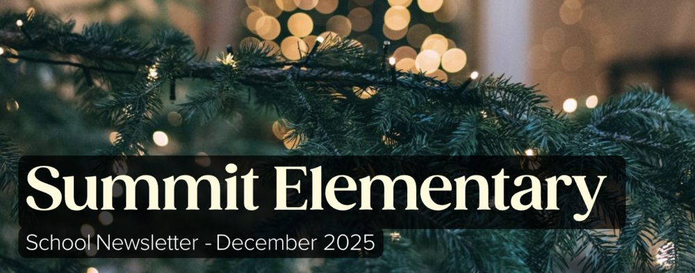Summit Elementary School Newsletter - December 2025