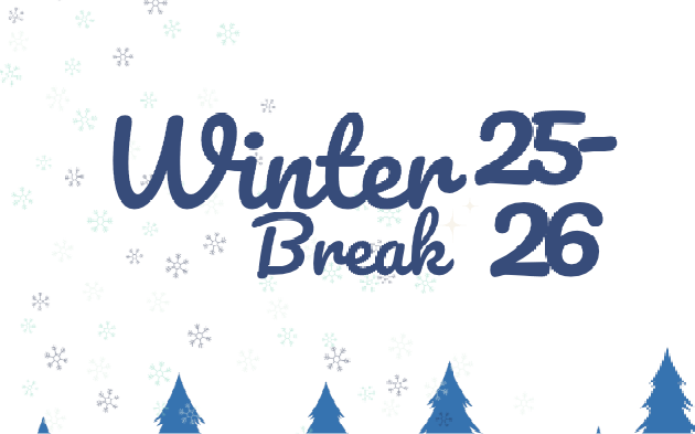 Winter Break 25-26 Graphic 