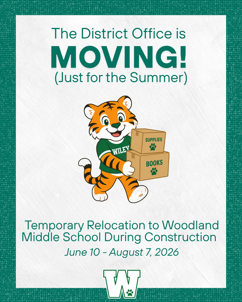 The District Office is moving for the summer! Temporary Relocation to Woodland Middle School