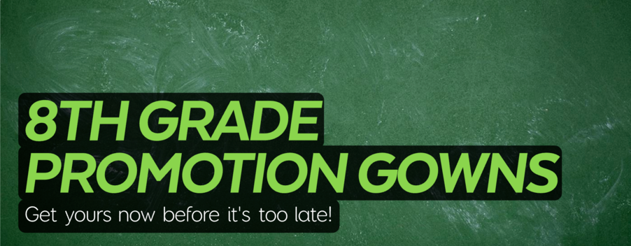 8th Grade Promotion Gowns Graphic 