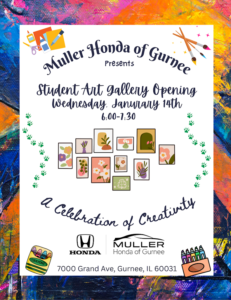 Student Art Gallery Opening, Jan. 14, 6 - 7:30 p.m. at Muller Honda of Gurnee