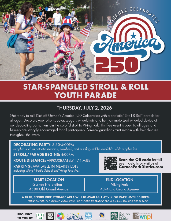 Star-Spangled Stroll & Roll Youth Parade, July 2, 3:30 - 4 p.m. - Starting at Gurnee Fire Station #1 and ending at Viking Park