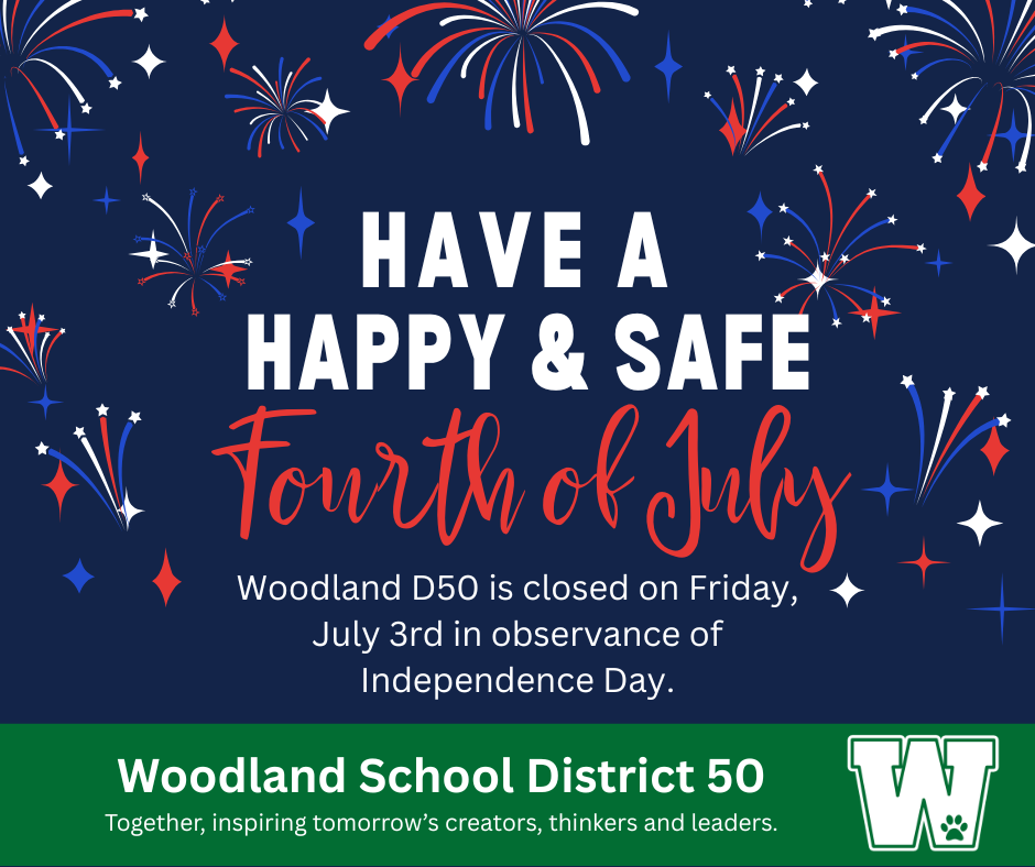 Fourth of July: Woodland is Closed on Friday, July 3