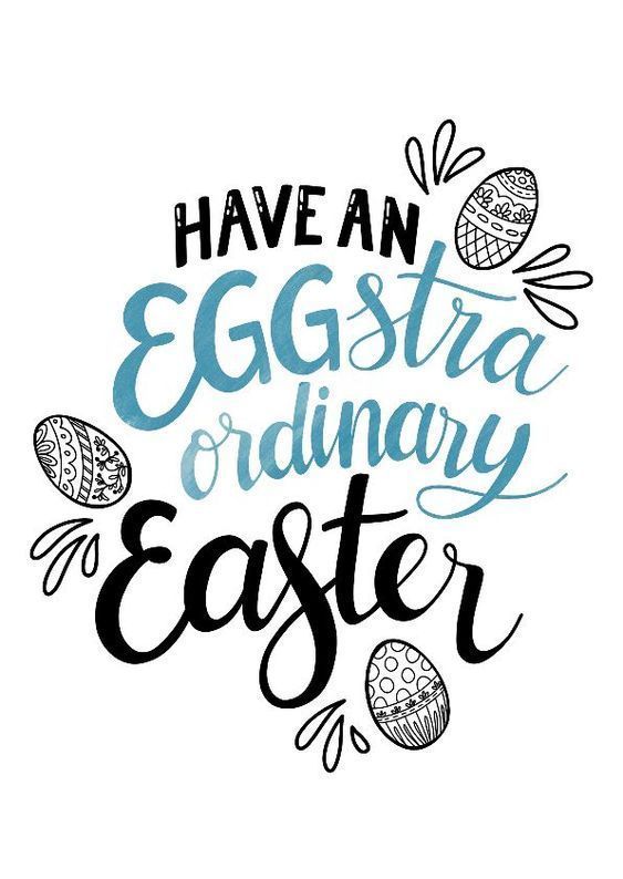 Have an eggstra ordinary Easter