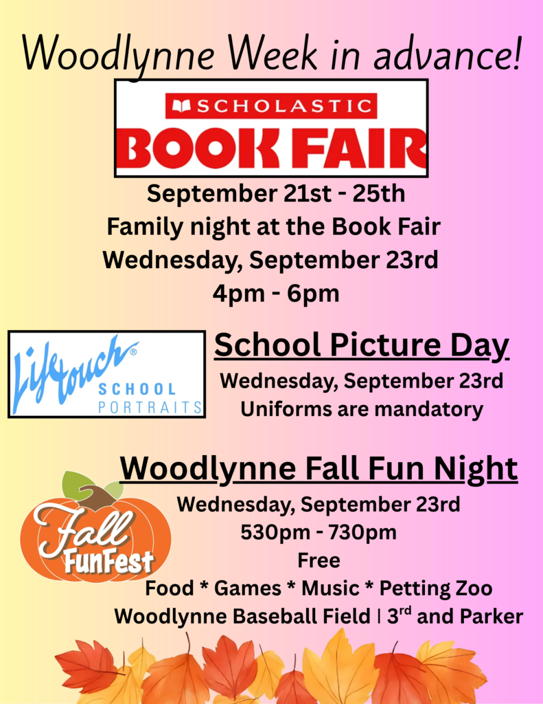 Woodlynne Week scholastic book fare 21sep-25sep family night 23sep 4p-6p woodlynne fall fest with food games music and petting zoo 530p - 730p english