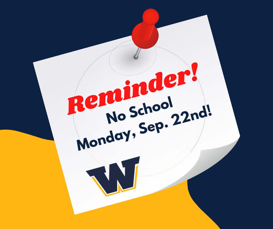 Blue and gold background with a white note pinned with a red push pin. Text reads "Reminder! No School Monday, Sep. 22nd!"
