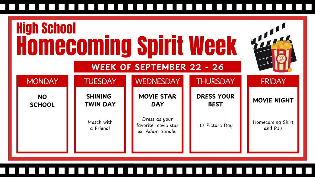 High School Spirit Week: Monday - No school; Tuesday - Twin Day; Wednesday - Movie Star Day (dress as your fave movie star); Thursday - Dress your best (it's picture day!);  Friday - Homecoming Shirt and Pjs for movie night!