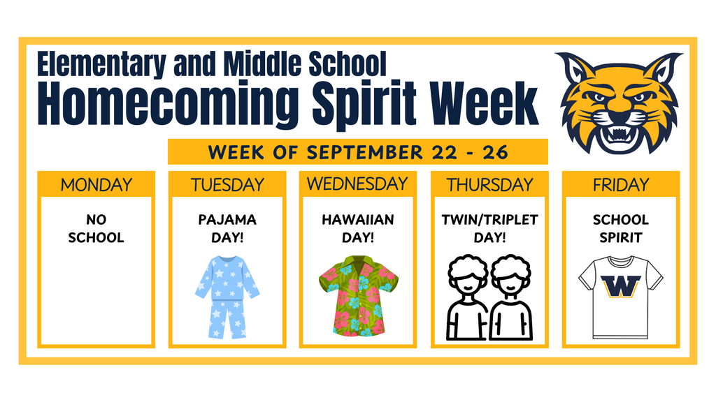 Elementary and Middle School Spirit Week: Monday - No school; Tuesday - Pajama Day; Wednesday - Hawaiian Day; Thursday - Twin/Triplet Day; Friday - School Spirit Day!