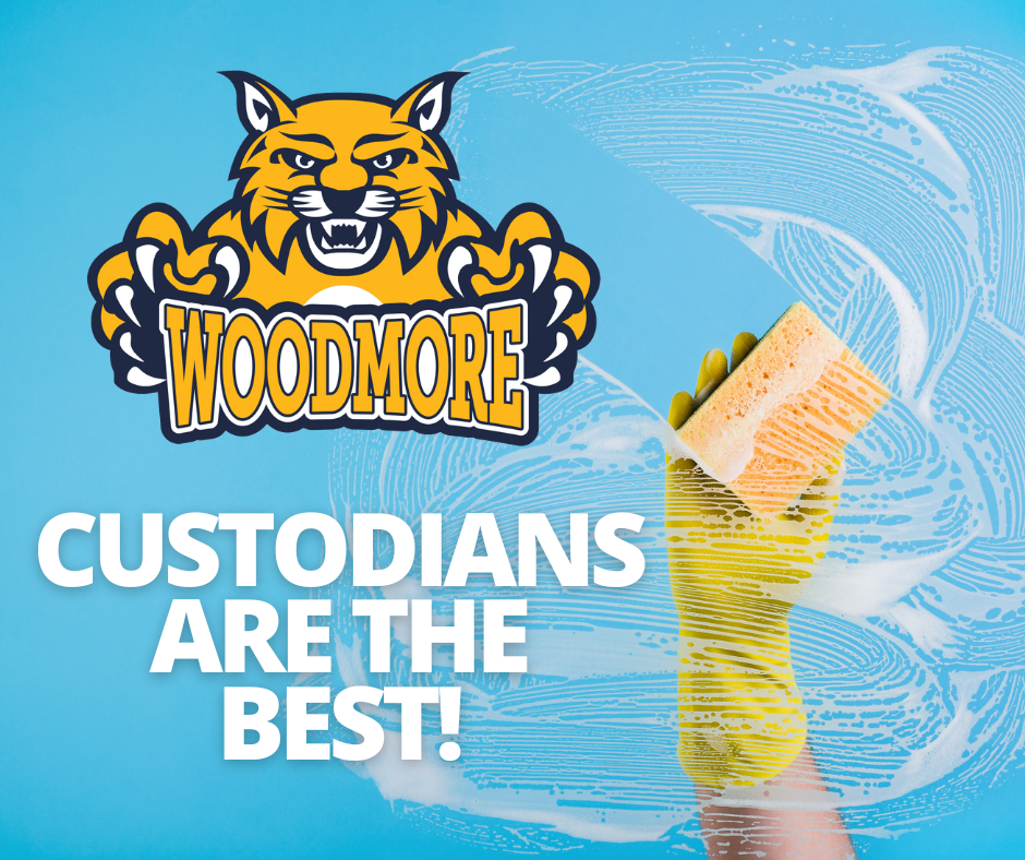 Pale blue background with a gloved hand holding a sponge cleaning off the image (there are soap suds that it's wiping away). The Woodmore Wildcat logo is in the top left with the words "Custodians are the best!" underneath in white.