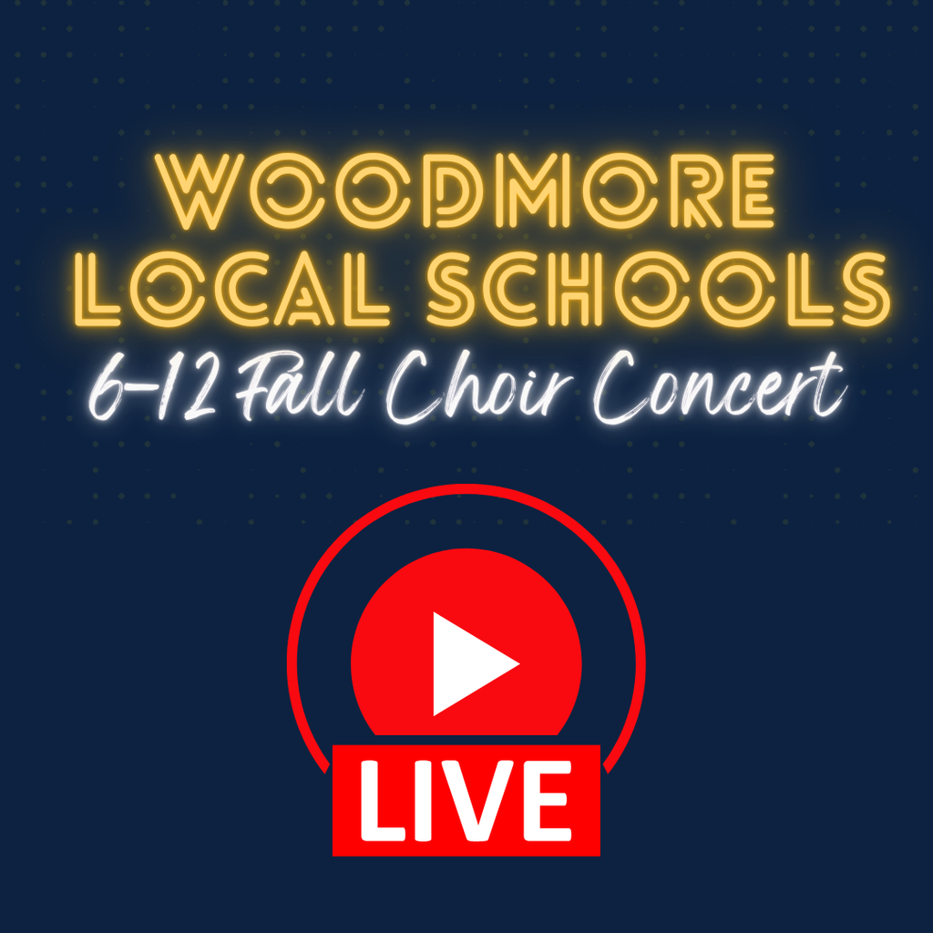Blue background with "Woodmore Local Schools" in gold letters with "6-12 Fall Choir Concert" in white letters underneath. There is a red "Live" logo at the bottom of the image.