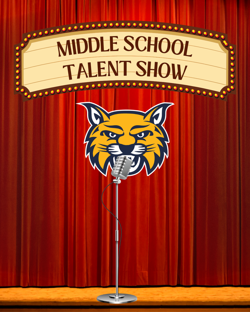 A red curtain on a stage has a banner at the top to look like an old marquee (lit up with lights around the perimeter of the sign) and it says "Middle School Talent Show." There's a Wildcat head in the middle of the image and a microphone on a stand in front of the Wildcat head.