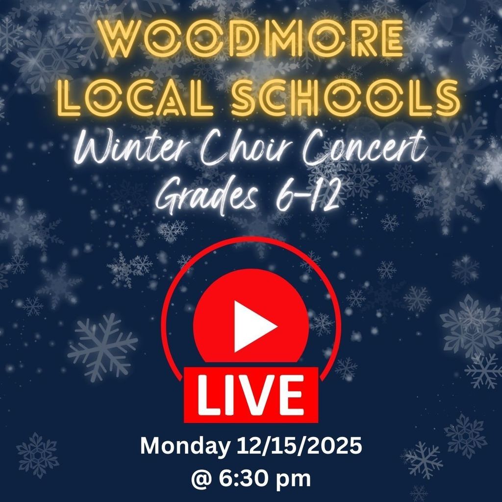 Blue background with snowflakes. Gold lettering at the top says "Woodmore Local Schools" and in white lettering underneath it says "Winter Choir Concert Grades 6-12." There is a red logo in the middle that says "Live." The date and time are at the bottom (contained in the post).