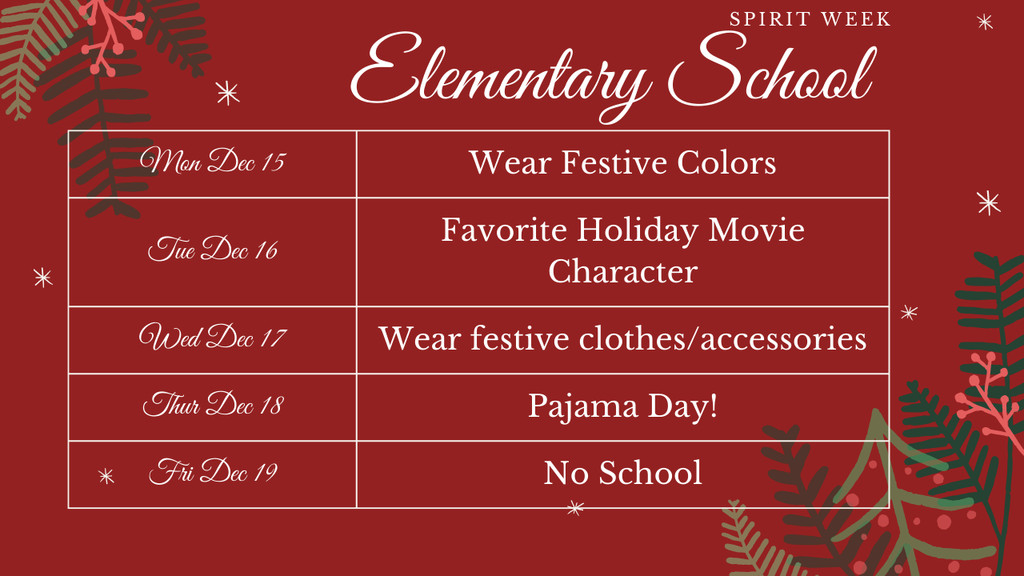 Red background with drawings of evergreen in the top left and bottom right. Elementary Spirit Week is in white at the top, with each day listed underneath.