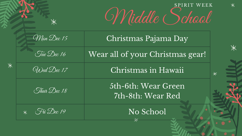 Green background with drawings of evergreen in the top left and bottom right. Middle School Spirit Week is in white at the top, with each day listed underneath.