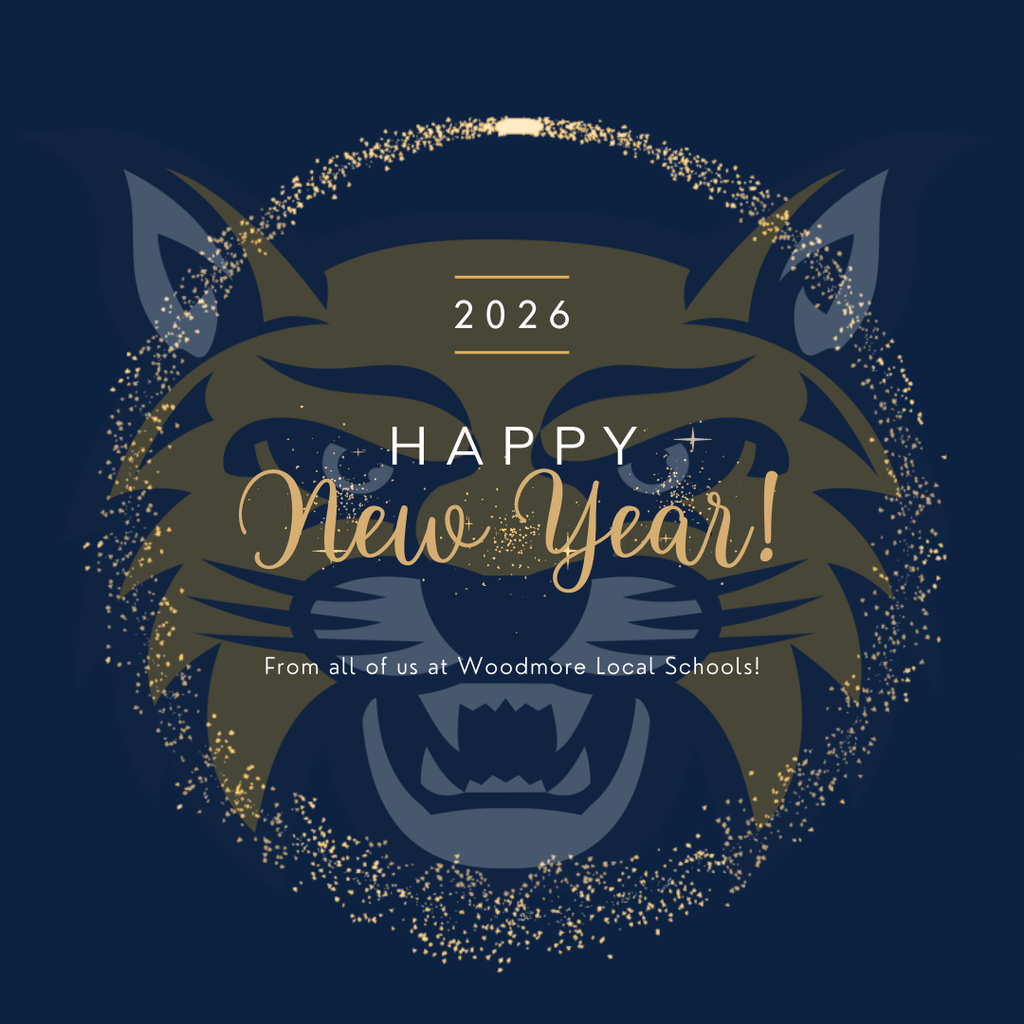 Blue background with a Woodmore Wildcat in the middle. "2026" is at the top with "Happy New Year!" in big white and gold letters in the middle. Underneath it says "From all of us at Woodmore Local Schools!" There is a ring of gold sparkles/glitter surrounding the Wildcat head.