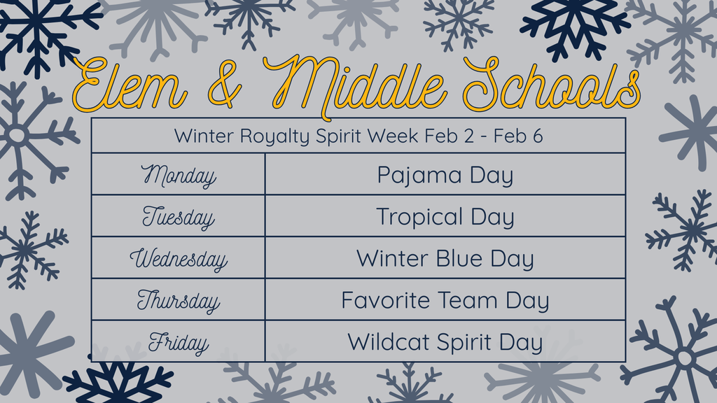 Gray background with varying shades of blue snowflakes around the border. "Elem & Middle Schools" is written at the top in gold with a chart underneath that states what each day is. Please call the office with more information.