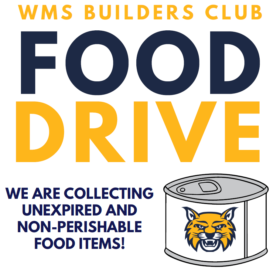 White background with "WMS Builders Club Food Drive" in large letters at the top. "We are collecting unexpired and non-perishable food items!" is on the left next to a canned good with the Wildcat logo on it.