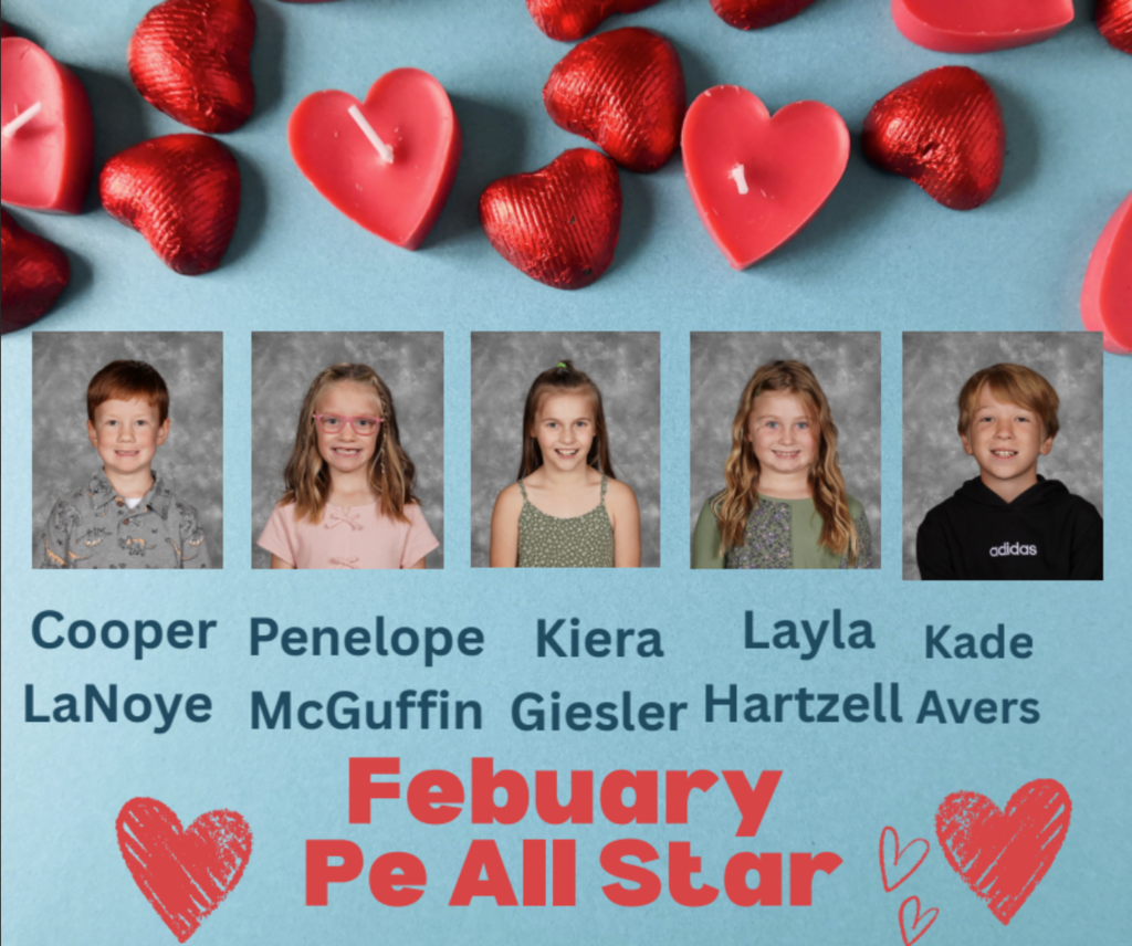 Light blue background with red text at the bottom that says "February PE All Star." There are red hearts on either side of the text. Five pictures are side by side across the top of the image of the 5 students that are being honored this month.