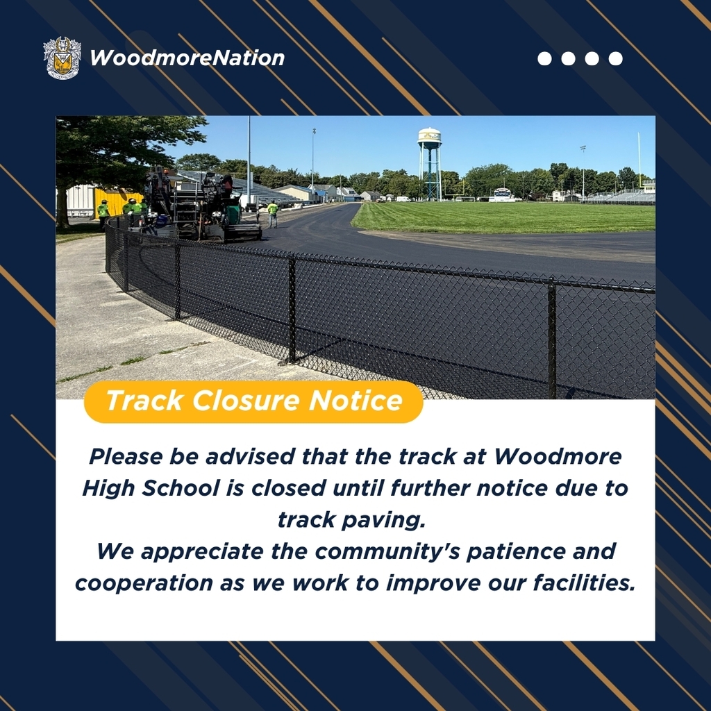 Track Closure Notice graphic from WoodmoreNation featuring a photo of an athletic track being repaved. Text reads: "Please be advised that the track at Woodmore High School is closed until further notice due to track paving. We appreciate the community's patience and cooperation as we work to improve our facilities."