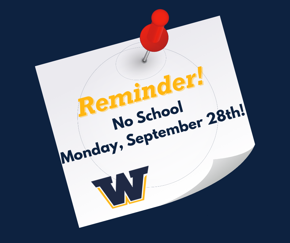 Blue background with white note pinned to the background with a red pushpin. The note reads: "Reminder! No School Monday, September 28th!"