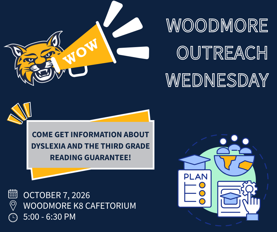 Blue background with "Woodmore Outreach Wednesday" in the top right. The Wildcat head is shouting into a yellow megaphone that says "WOW" and there is a gray box that says "Come get information about dyslexia and the third grade reading guarantee!" October 7, 2026, Woodmore K8 Cafetorium, 5:00 - 6:30PM