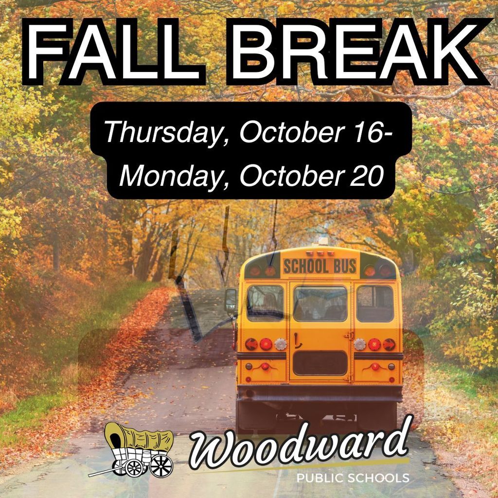 Fall Break-Thursday, October 16-20 