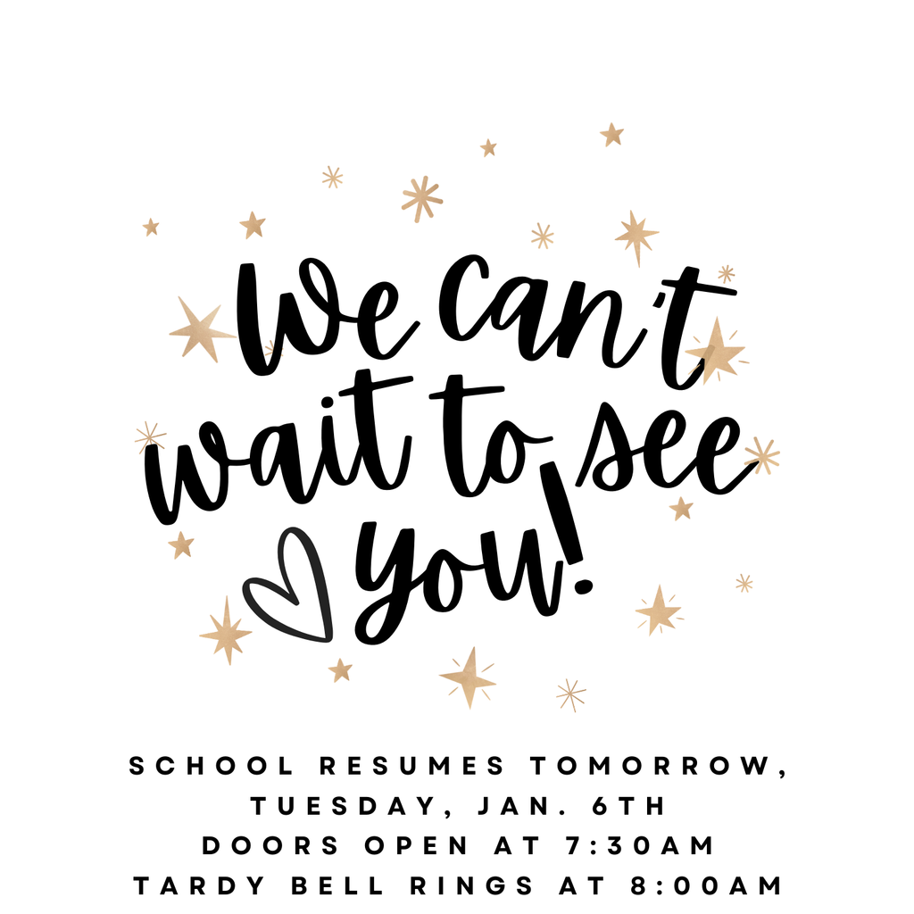 School Resumes Tomorrow!