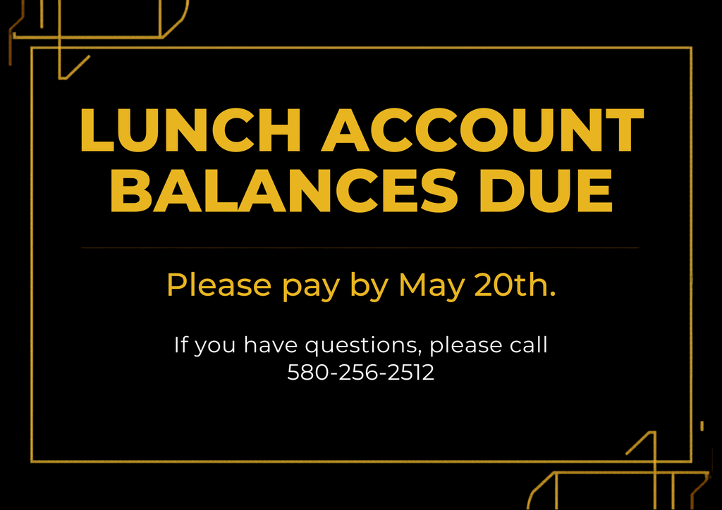 Lunch Account Balances Due by May 20th!