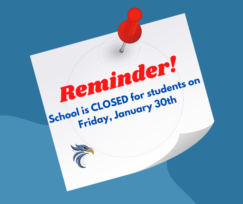 School Closing reminder